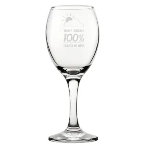 100% Chance Of Wine - Engraved Novelty Wine Glass