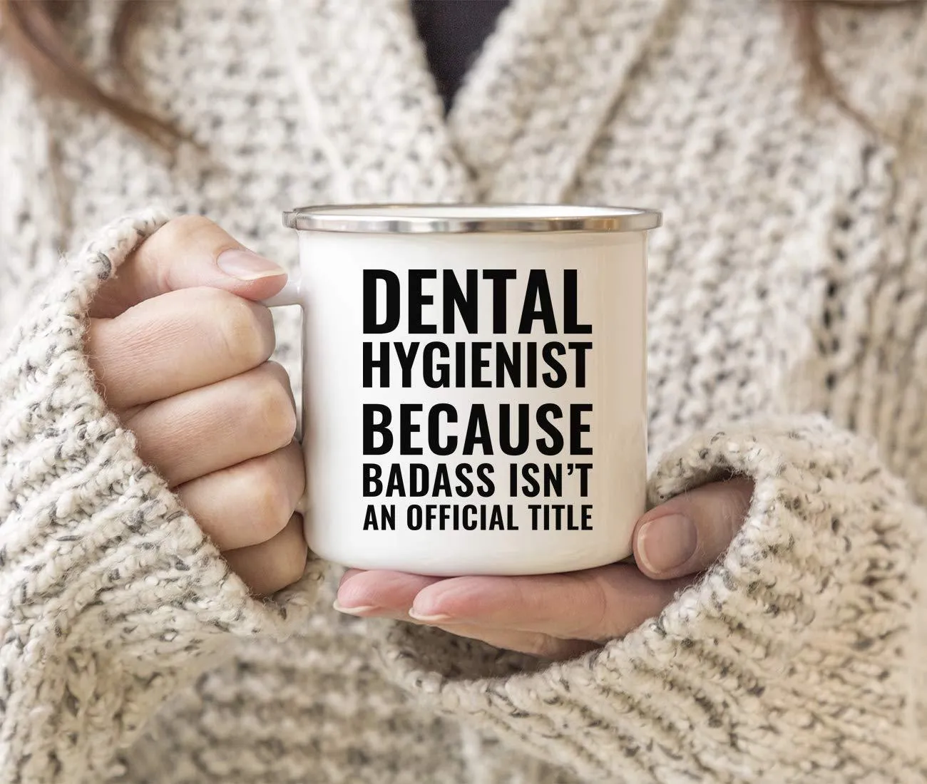 Campfire Enamel Mug Gift, Dental Hygienist Because Badass Isn't an Official Title