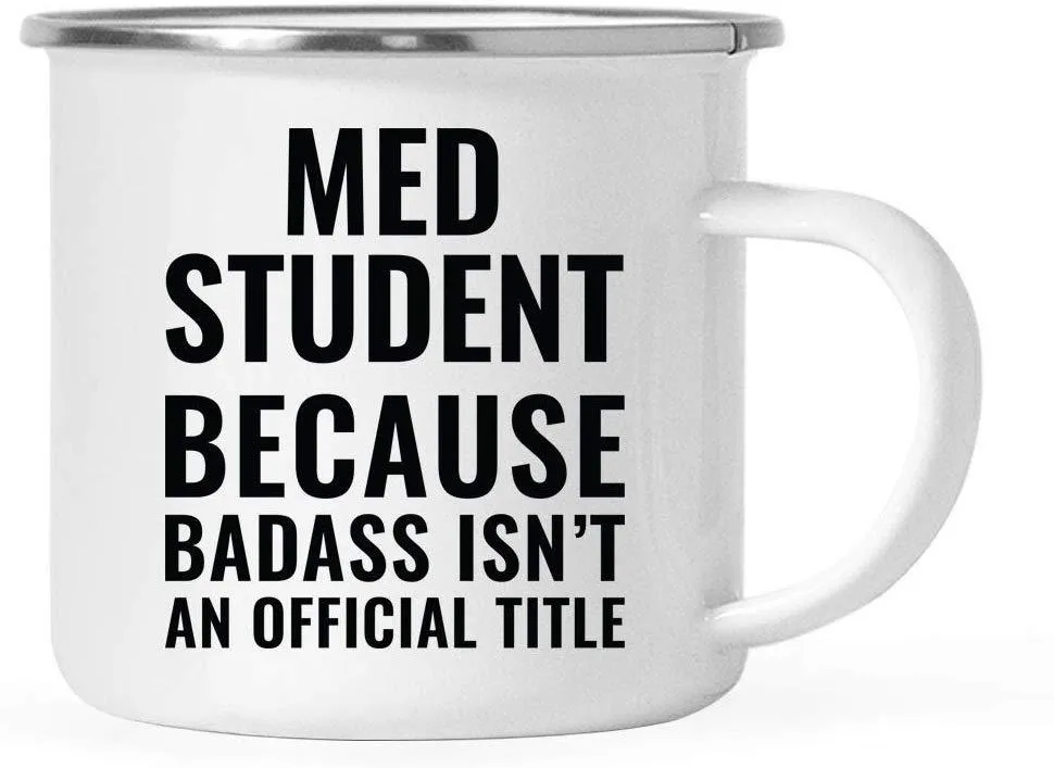 Campfire Enamel Mug Gift, Med Student Because Badass Isn't an Official Title