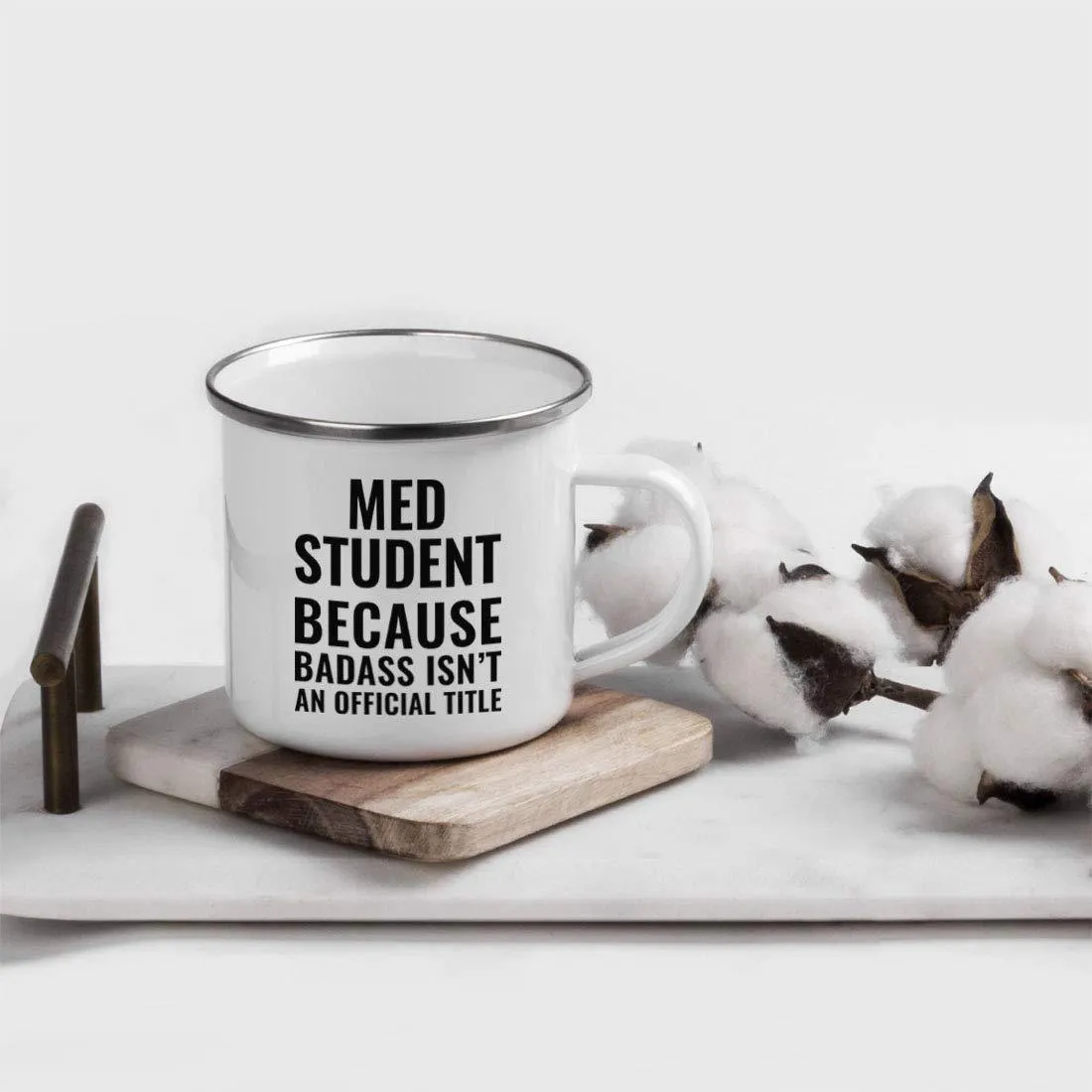 Campfire Enamel Mug Gift, Med Student Because Badass Isn't an Official Title