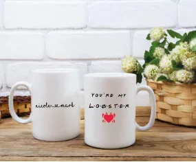 Friends Inspired Couples Gift Personalised Mug You’re my Lobster. | Valentines Gifts