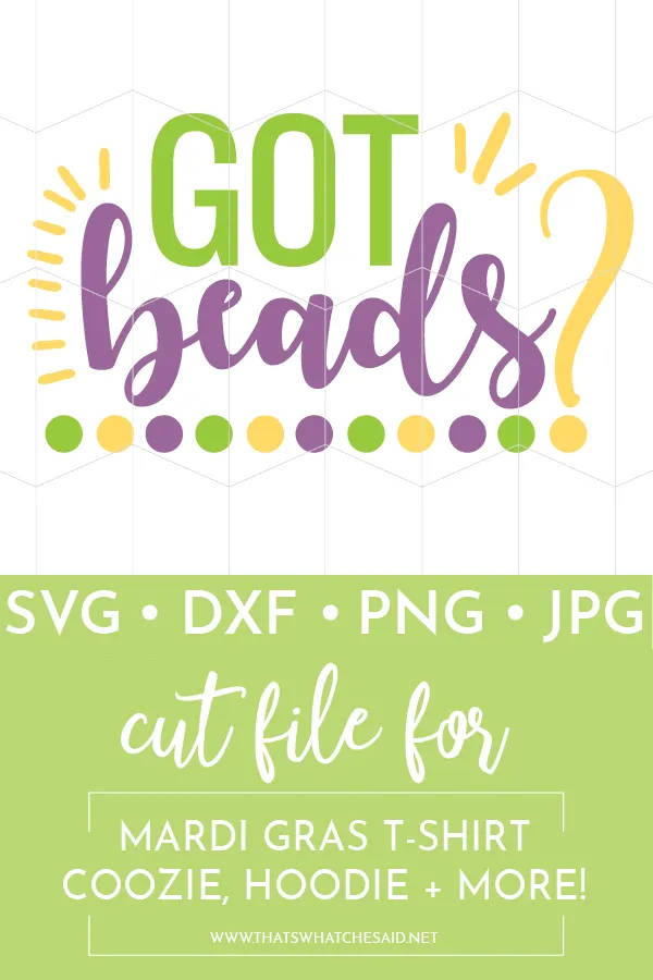 Got Beads? Mardi Gras SVG