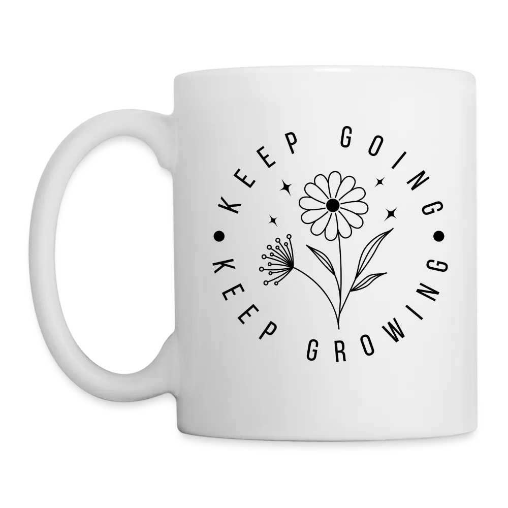 Keep Going Keep Growing Coffee Mug