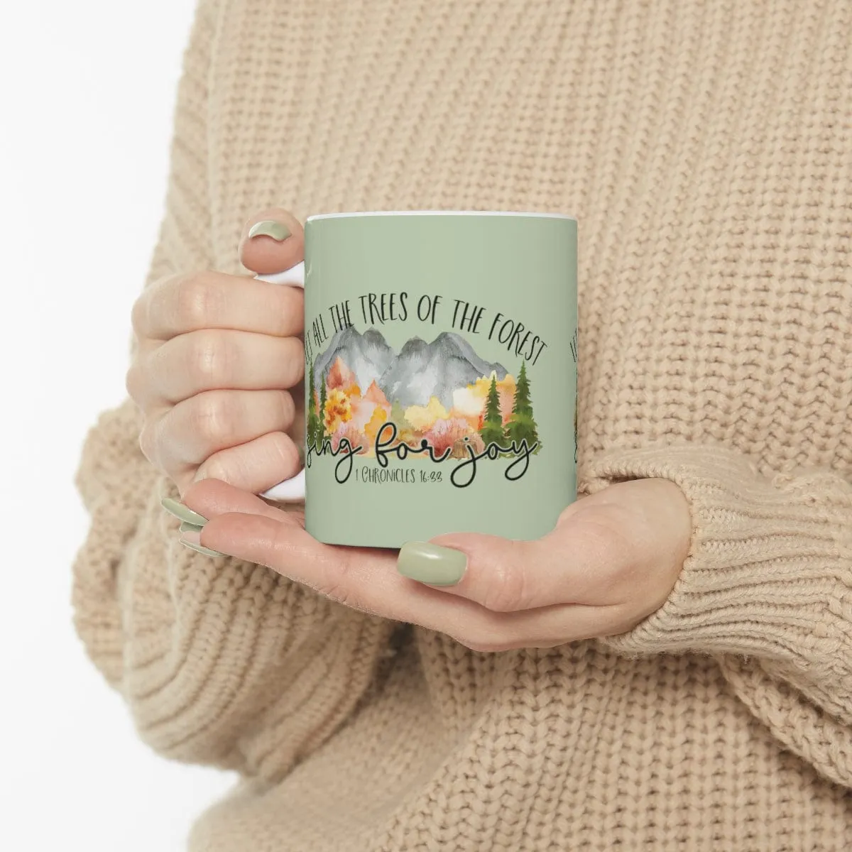 Let All The Trees Sing For Joy Mug - Christian Mug - Bible Verse Mugs - Scripture Mugs