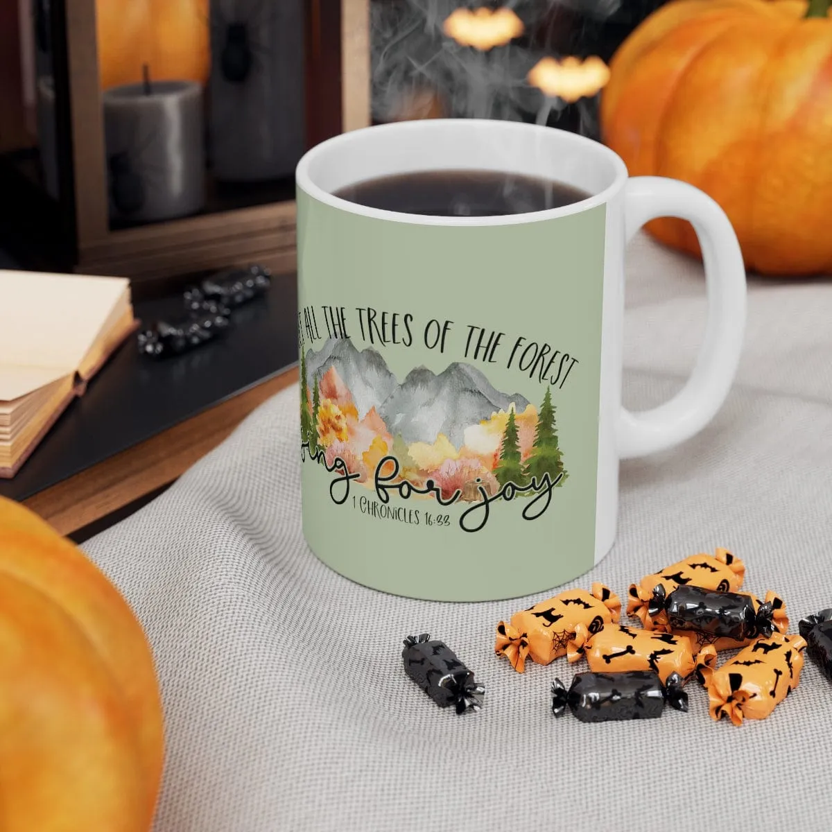 Let All The Trees Sing For Joy Mug - Christian Mug - Bible Verse Mugs - Scripture Mugs