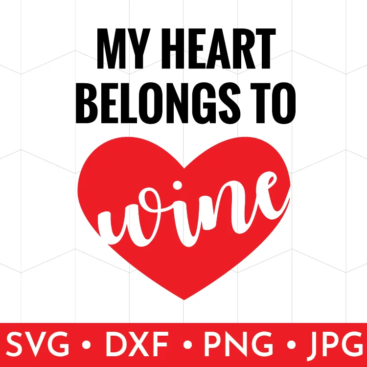 My Heart Belongs to Wine