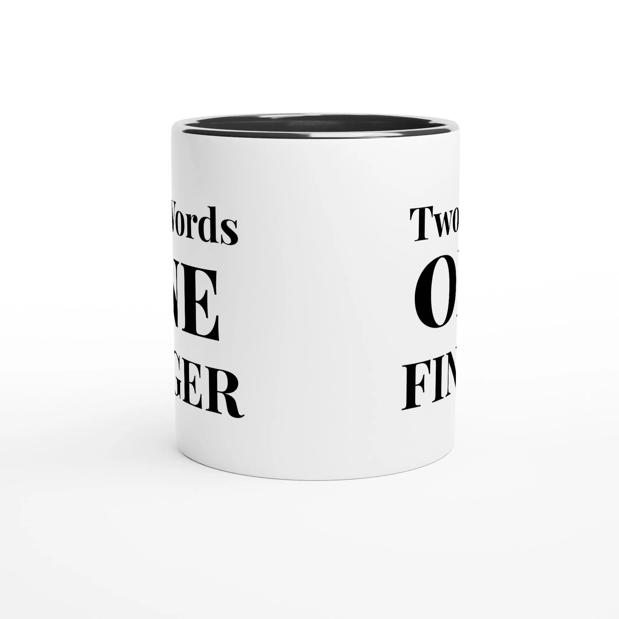 White 11oz Ceramic Mug with Color Inside--Two Words One Finger